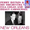 Perry Botkin and His Orchestra, Ella Logan & Hoagy Carmichael - New Orleans (Remastered) - Single